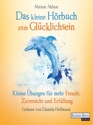 cover image of Das kleine Hör-Buch zum Glücklichsein